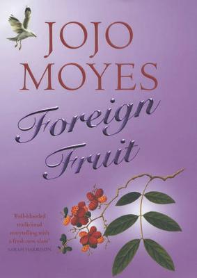 Foreign Fruit - Moyes, Jojo