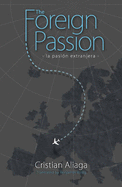 Foreign Passion: La Pasion Extrajanera 2016