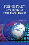 Foreign Policy, Federalism and International Treaties