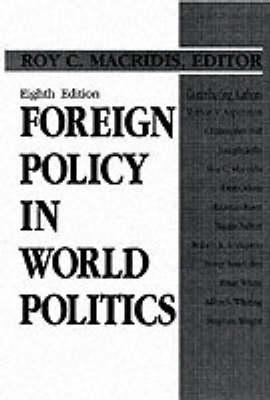 Foreign Policy in World Politics - Macridis, Roy