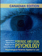 Forensic and Legal Psychology: Canadian Edition: Psychological Science Applied to Law