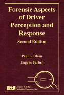 Forensic Aspects of Driver Perception and Response - Olson, Paul L, and Farber, Eugene
