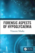 Forensic Aspects of Hypoglycaemia: First Edition