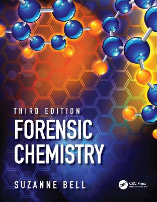 Forensic Chemistry - Bell, Suzanne