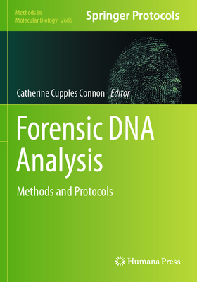 Forensic DNA Analysis: Methods and Protocols - Cupples Connon, Catherine (Editor)
