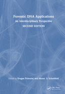 Forensic DNA Applications: An Interdisciplinary Perspective