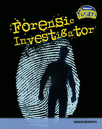 Forensic Investigator: Measurement