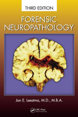 Forensic Neuropathology - Leestma, Jan E