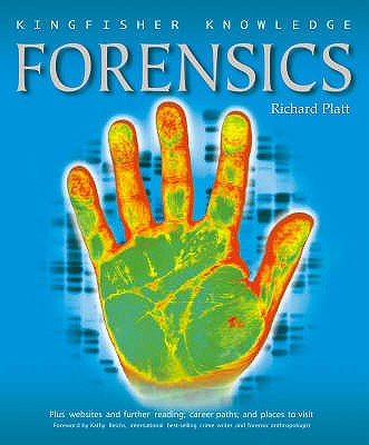 Forensics - Platt, Richard, and Reichs, Kathy (Foreword by)