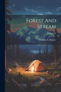 Forest and Stream; Volume 20