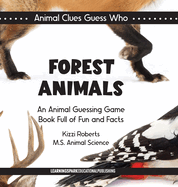 Forest Animals: An Animal Guessing Game Book Full of Fun and Facts