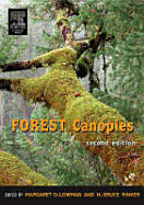 Forest Canopies - Lowman, Margaret D, Dr., and Rinker, H Bruce