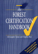 Forest Certification Handbook - Bass, Stephen, and Upton, Christopher