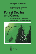 Forest Decline and Ozone: A Comparison of Controlled Chamber and Field Experiments