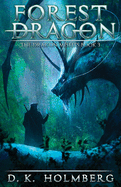 Forest Dragon: An Epic Fantasy Adventure