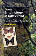 Forest Entomology in East Africa: Forest Insects of Tanzania