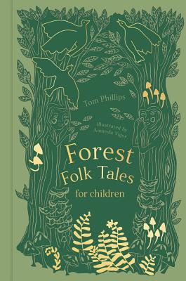 Forest Folk Tales for Children - Phillips, Tom