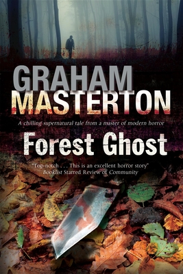 Forest Ghost - a Novel of Horror and Suicide in America and Poland - Masterton, Graham