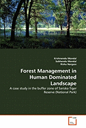 Forest Management in Human Dominated Landscape