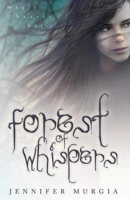 Forest of Whispers: Volume 1 - Murgia, Jennifer