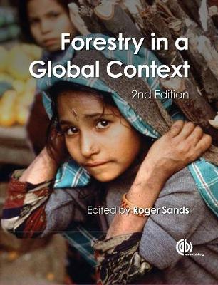Forestry in a Global Context - Sands, Roger (Editor)