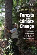 Forests and Climate Change: The Social Dimensions of REDD in Latin America
