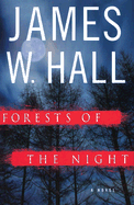 Forests of the Night - Hall, James W