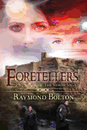 Foretellers: The Ydron Saga - Volume 3