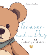 Forever and a Day, Love Mama: The Day My Son Was Born