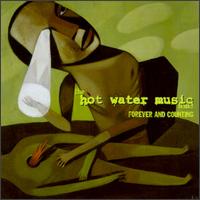 Forever and Counting - Hot Water Music