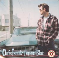 Forever Blue - Chris Isaak