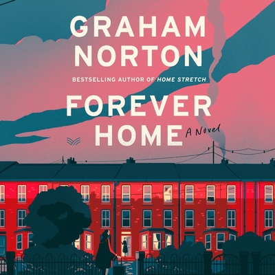 Forever Home - Norton, Graham (Read by)