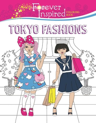 Forever Inspired Coloring Book: Tokyo Fashions - Voce, Karma