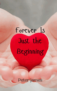 Forever Is Just the Beginning