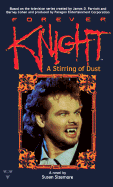 Forever Knight: A Stirring of Dust