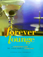 Forever Lounge: A Laid-Back Price Guide to Languid Sounds