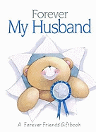 Forever My Husband: A Forever Friends Giftbook