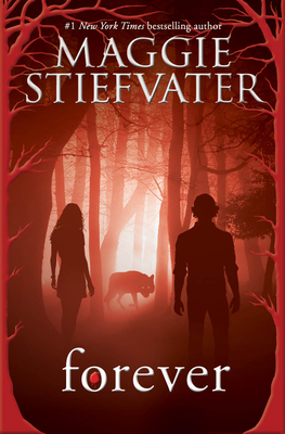 Forever (Shiver, Book 3): Volume 3 - Stiefvater, Maggie