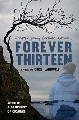 Forever Thirteen: Joey's Story - Langwell, Crissi