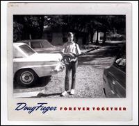 Forever Together - Doug Fieger