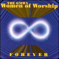 Forever - GMWA Women of Worship