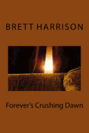 Forever's Crushing Dawn