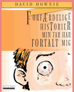 Forfrdelige Historier Min Far Har Fortalt Mig (Danish Edition)