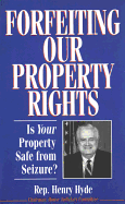 Forfeiting Property Rights