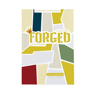 Forged: Faith Refined - Preteen Discipleship Guide: Volume 4: Discipleship Volume 4