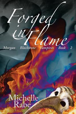 Forged in Flame - Lapeyre, Kathy (Editor), and Rabe, Michelle