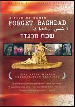 Forget Baghdad: Jews and Arabs - The Iraqi Connection
