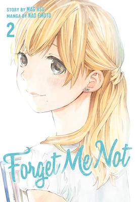 Forget Me Not, Volume 2 - Emoto, Nao, and Hsu, Mag (Creator)