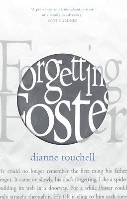 Forgetting Foster - Touchell, Dianne