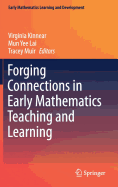 Forging Connections in Early Mathematics Teaching and Learning